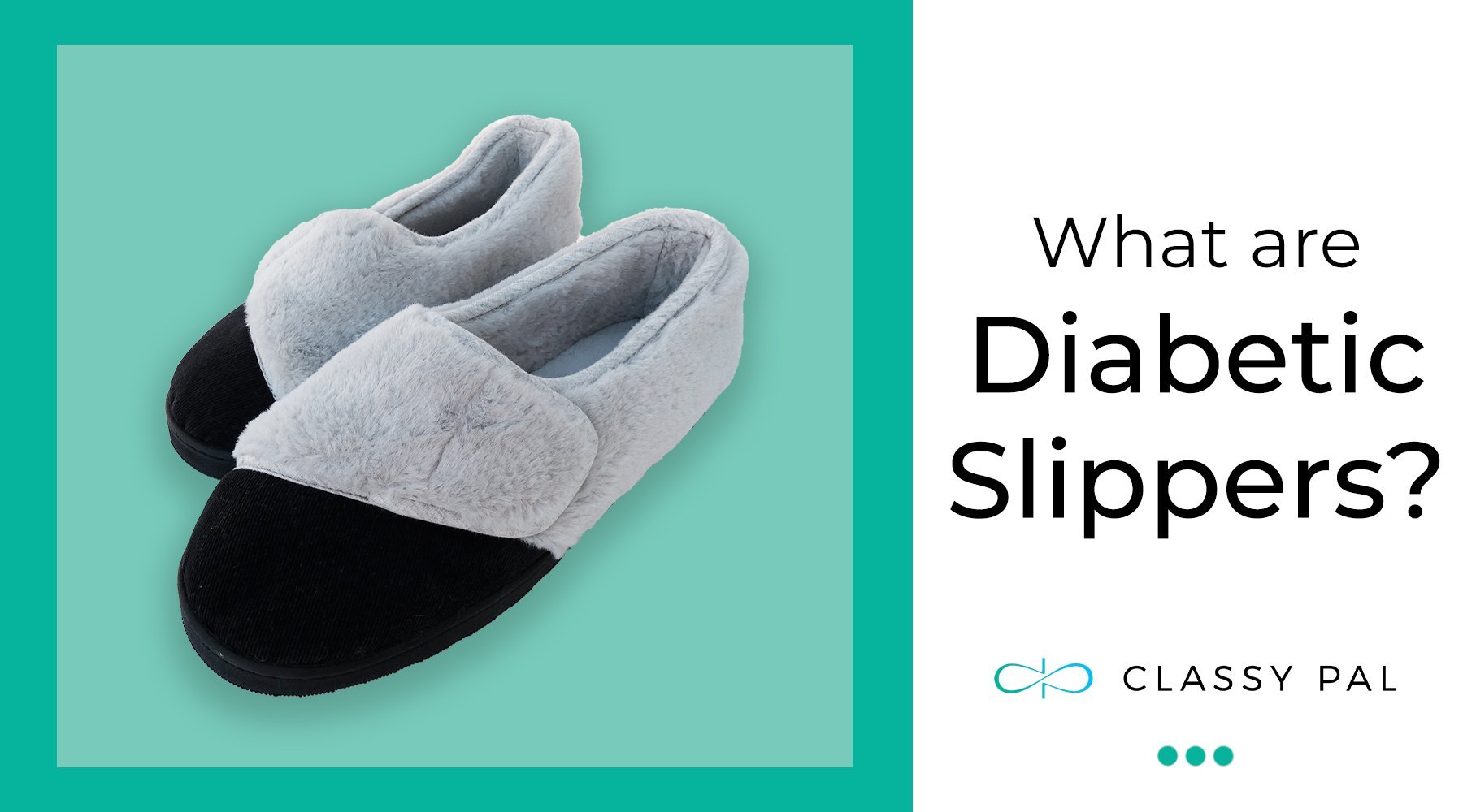 What Are Diabetic Slippers? â Classy Pal
