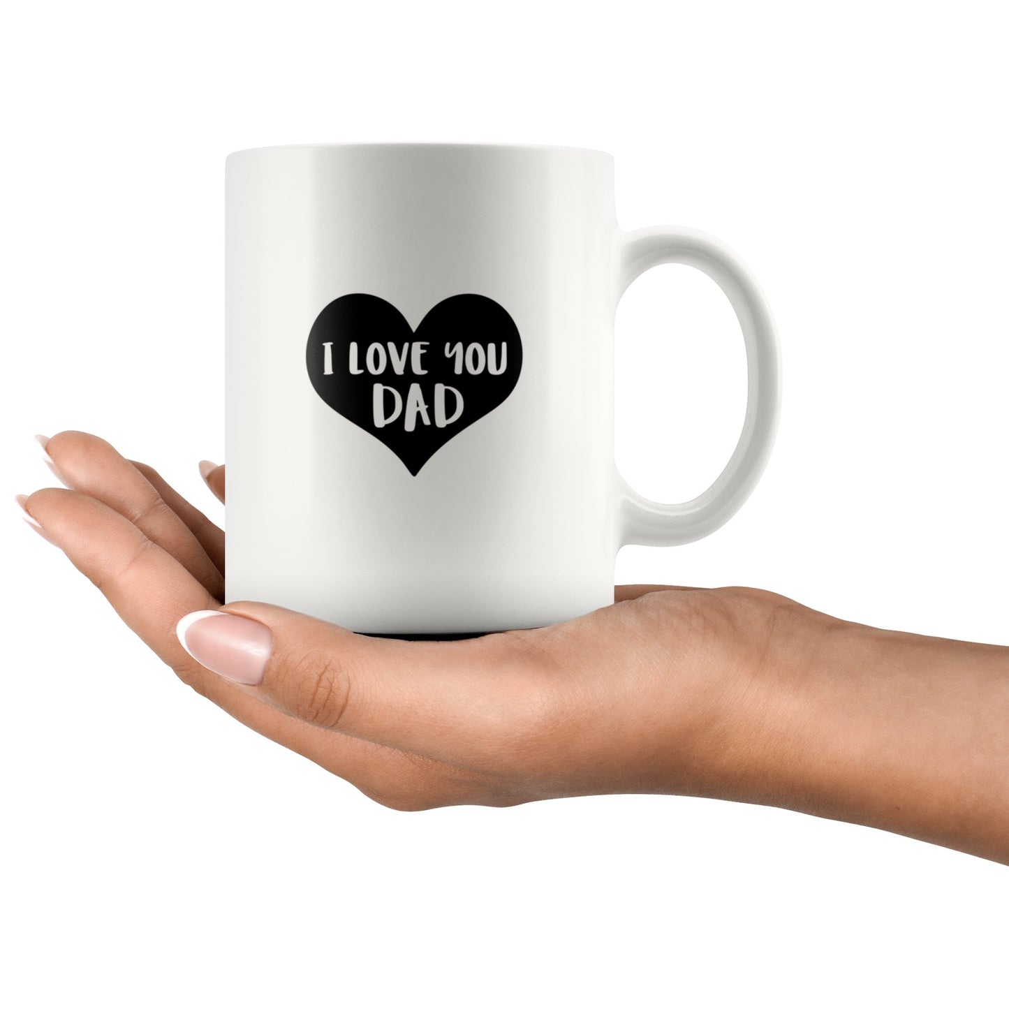 I Love You Dad Mug
