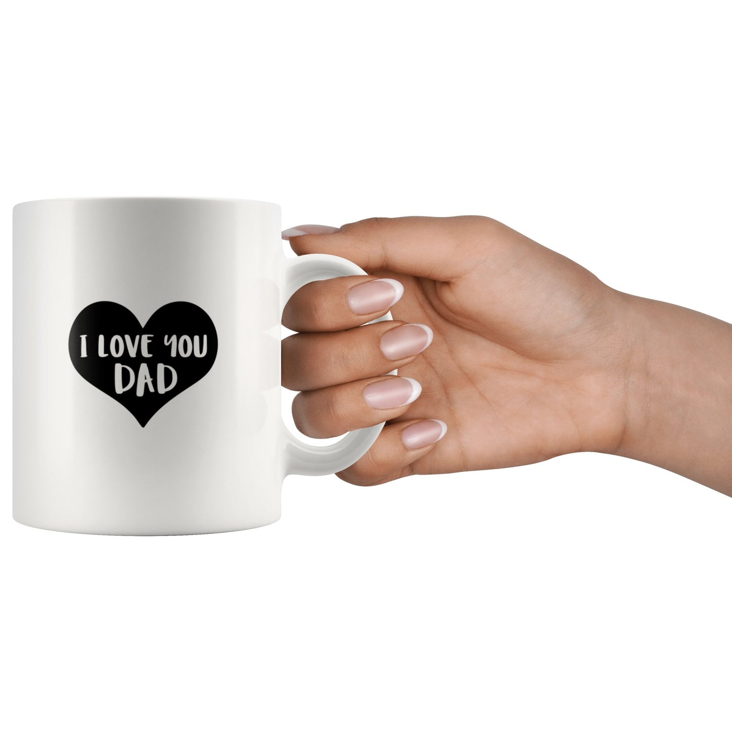 I Love You Dad Mug