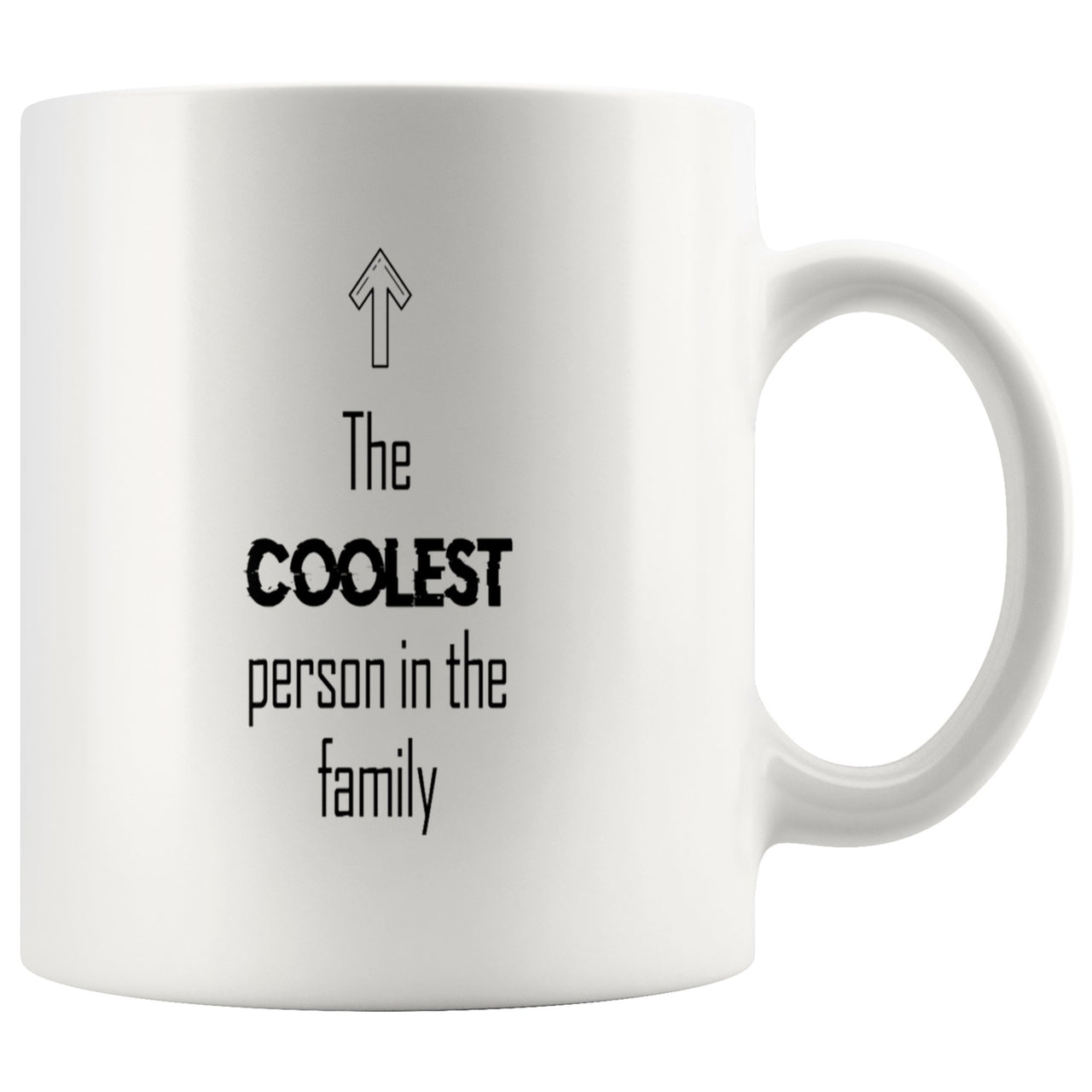 The Coolest Person In the Family Mug