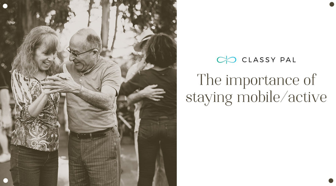 Keep It Moving: The Importance Of Staying Active | Classy Pal