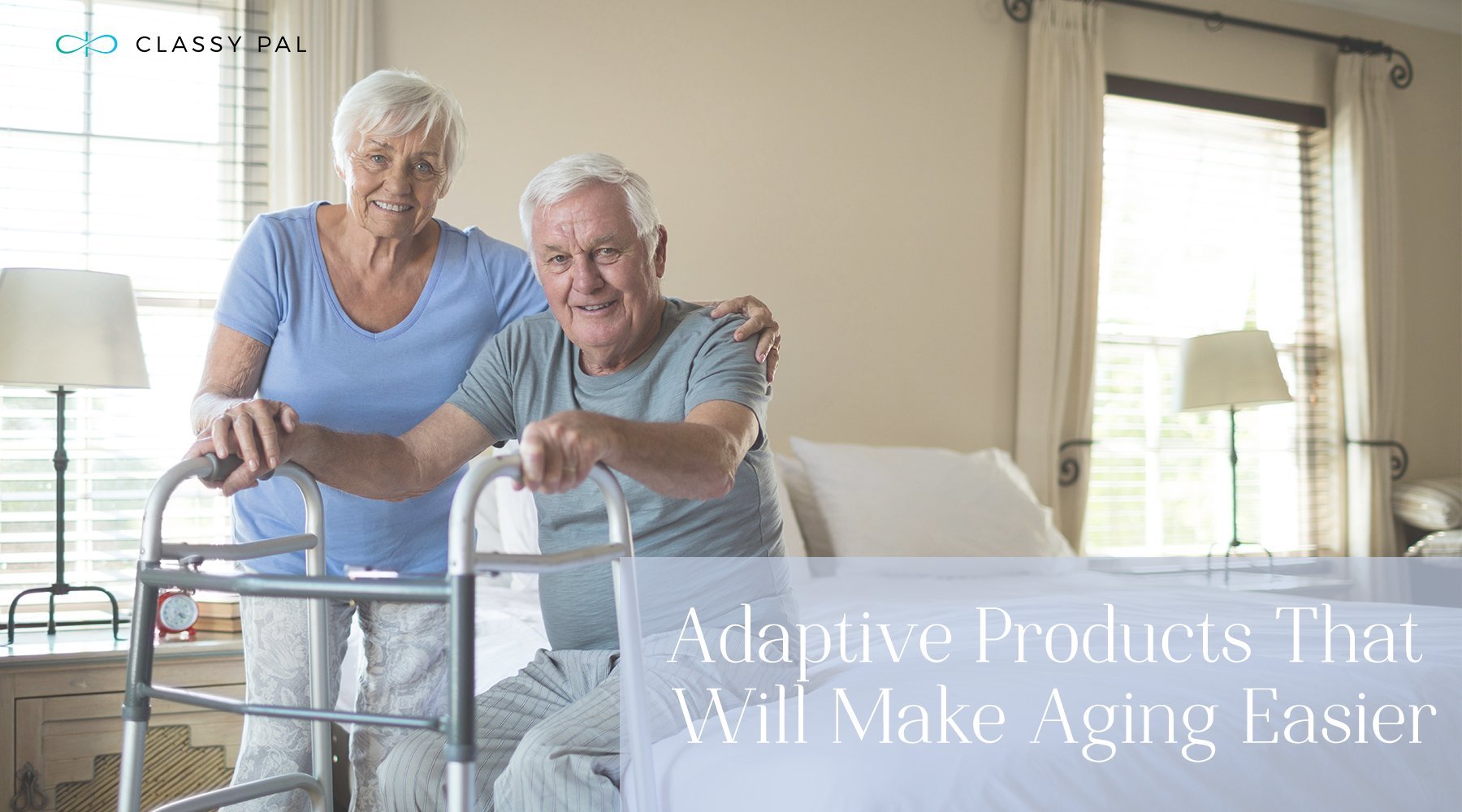 Must-Have Adaptive Products That Will Make Aging Easier | Classy Pal