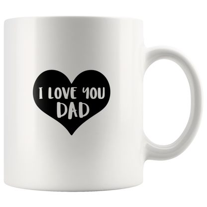 I Love You Dad Mug