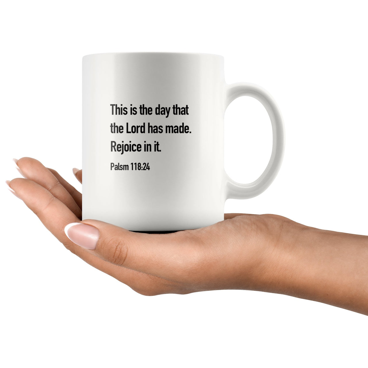 Palsm 118:24 Mug