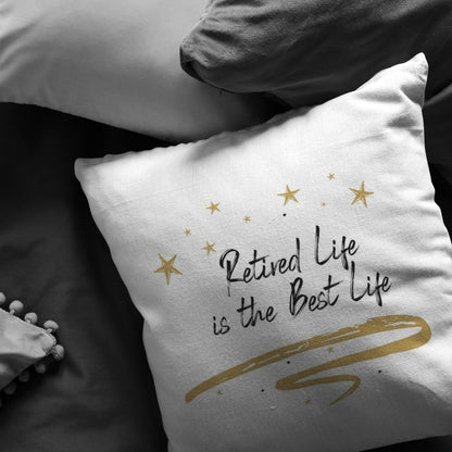 "Retired Life Is The Best Life" Pillow